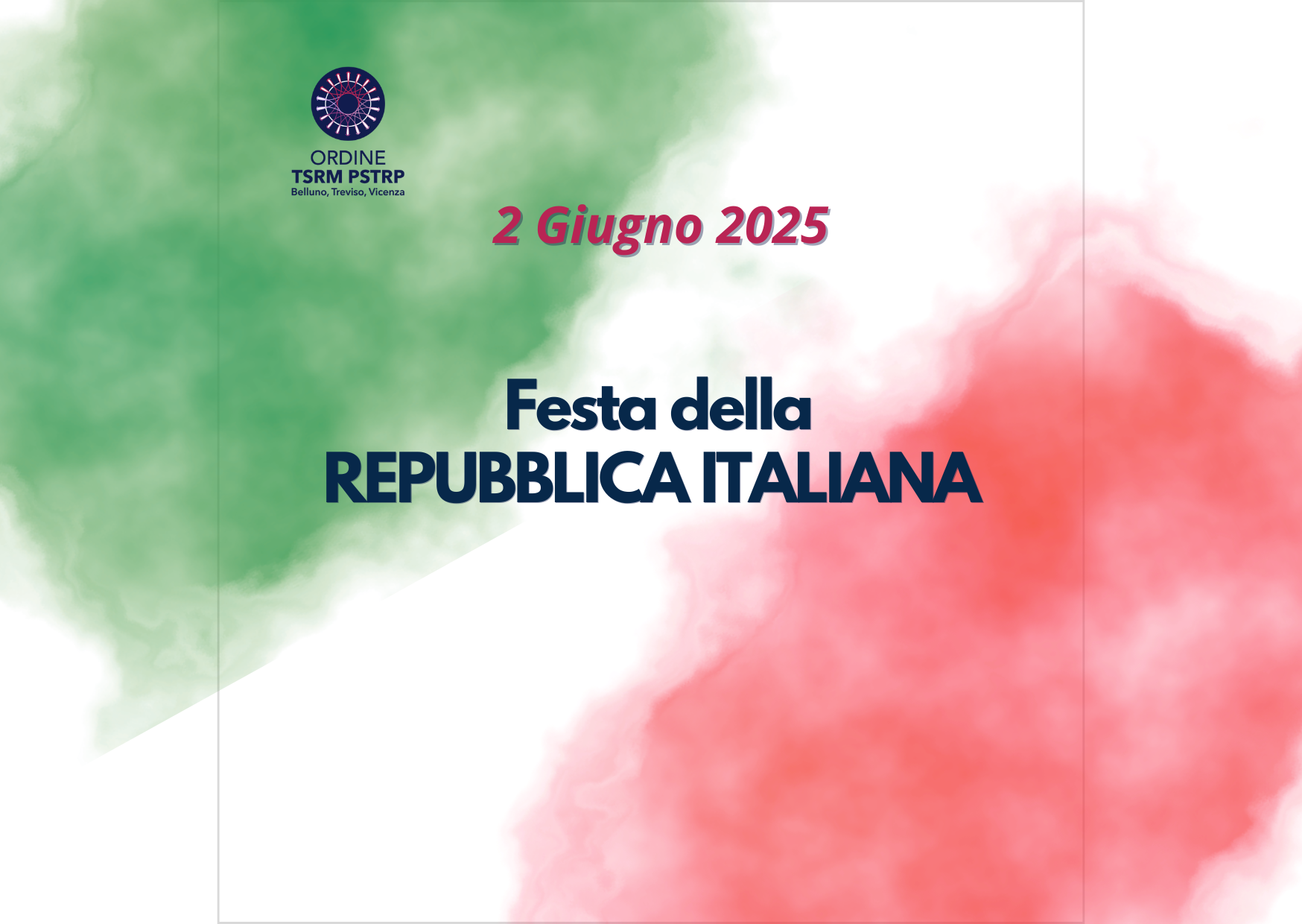 2 Giugno 2025 - Festa della Repubblica Italiana - Ordine TSRM PSTRP ...